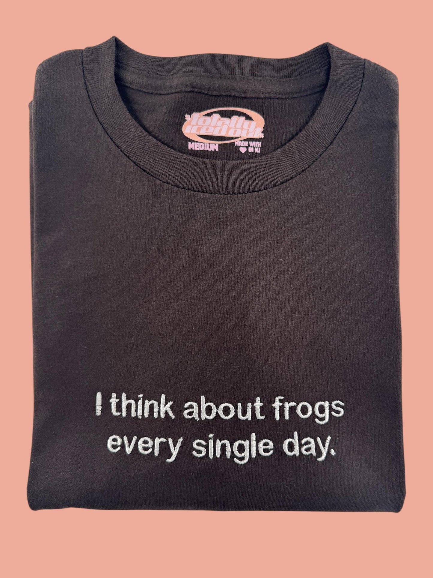 a t - shirt that says i think about frogs every single day