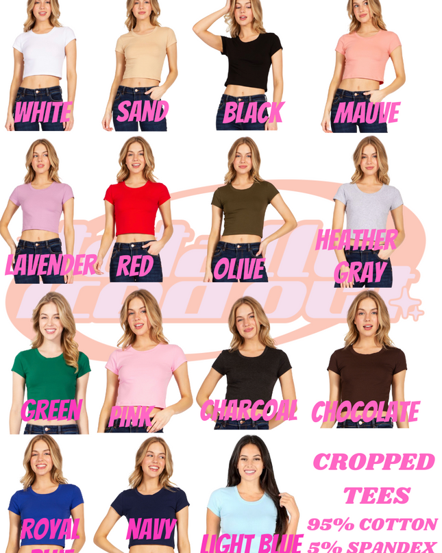 The image is a collage of 12 images featuring women wearing different colored cropped tops. The tops include white, sand, black, mauve, lavender, red, olive, gray, lavender, red, black, gray, charcoal, chocolate, green, pink, and royal blue. The women are posing with their arms crossed, and the cropped tops are described in various colors. The image also includes text that says "CROPPED TEES" and "95% COTTON" and "5% SPANDEX".