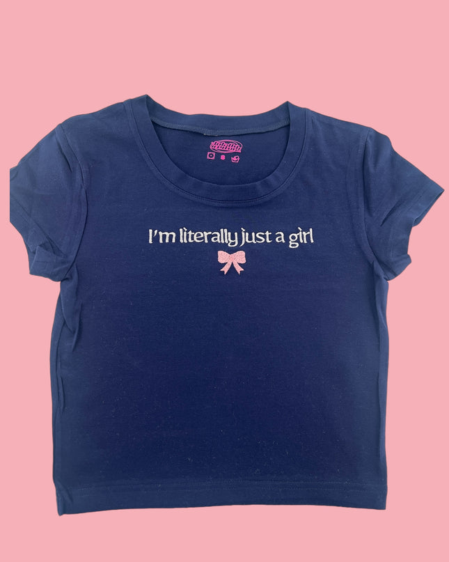 a t - shirt that says i'm literally just a girl