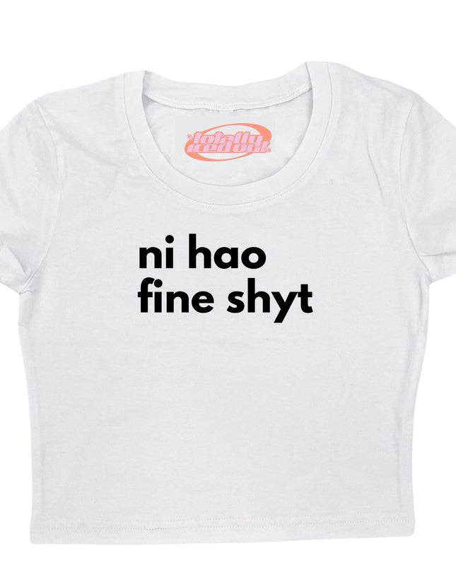 a white t - shirt that says ni hoo fine shy