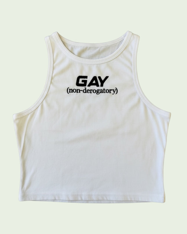 A white crop top with the text "GAY (non-derogatory)" printed on it.