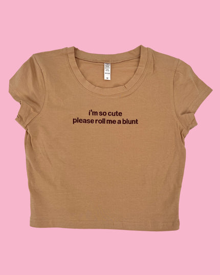 a t - shirt that says i'm not a please roll me a blunt