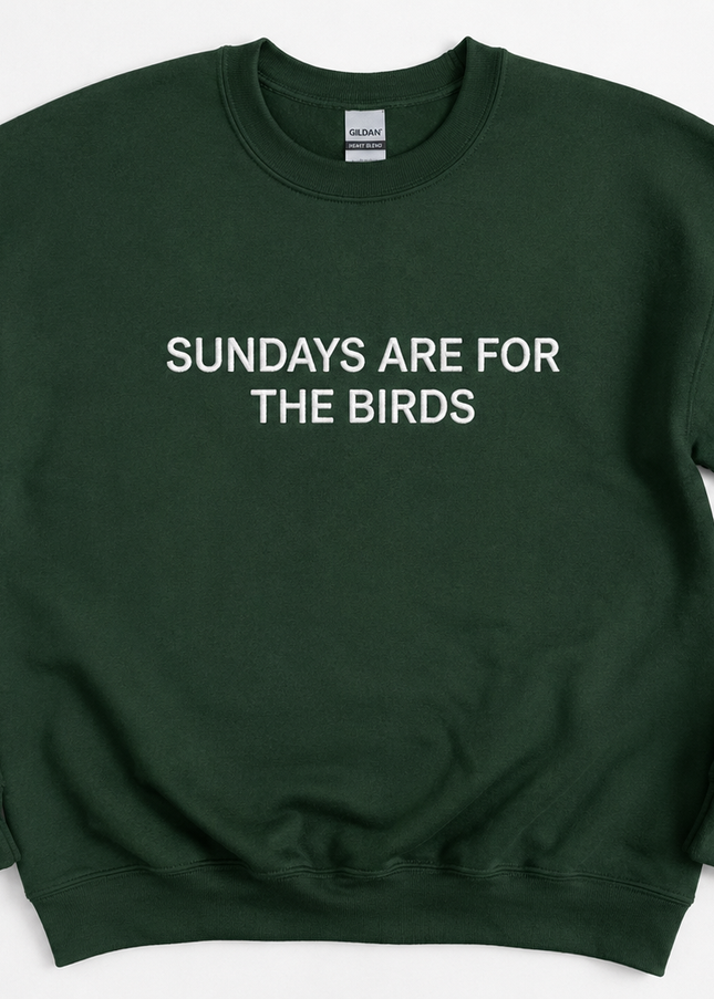 Sundays Are For The Birds Embroidered Sweatshirt