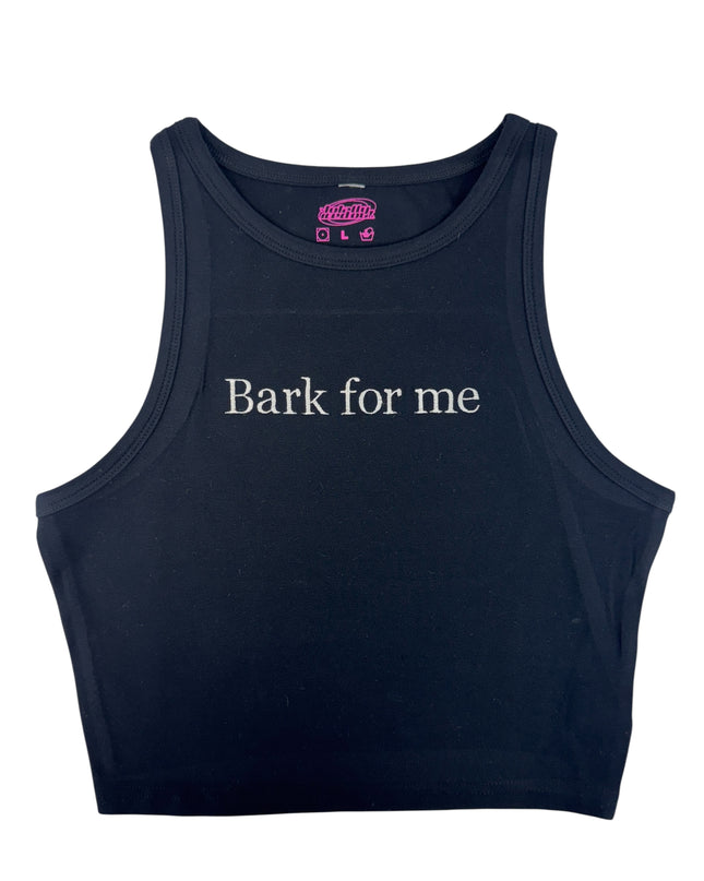 A black crop top with the text "Bark for me" printed on it.