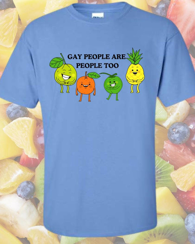 a blue t - shirt that says gay people are people too