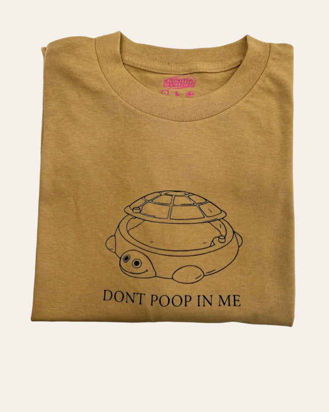 a t - shirt that says don&#39;t poop in me