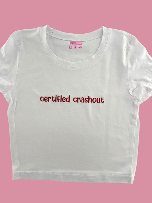 a white t - shirt with the words certified crashout printed on it
