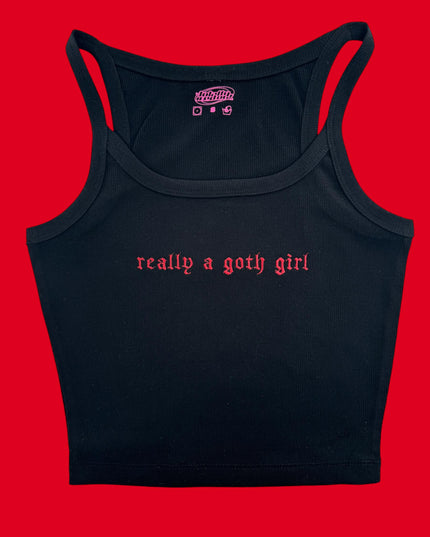 a black crop top that says, really a goth girl