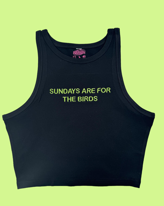 a black tank top that says sunday&#39;s are for the birds