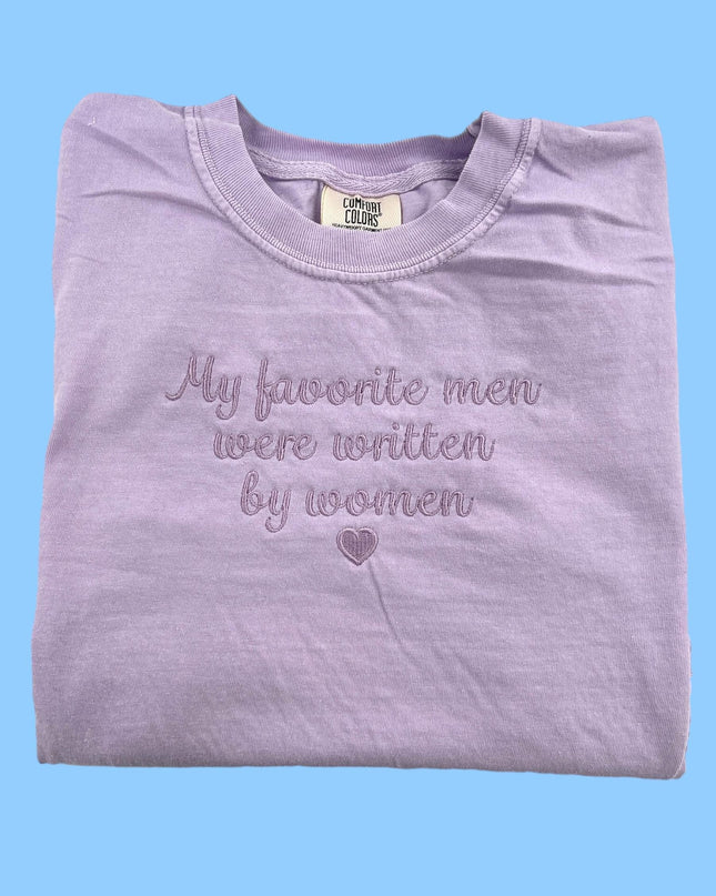 a t - shirt that says, my favorite men were written by women