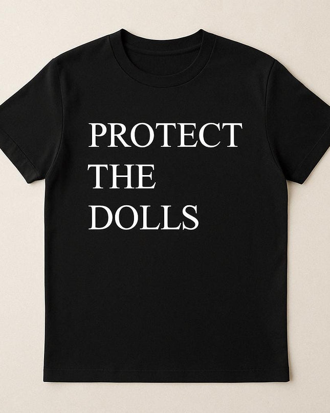 a black t - shirt that says protect the dolls