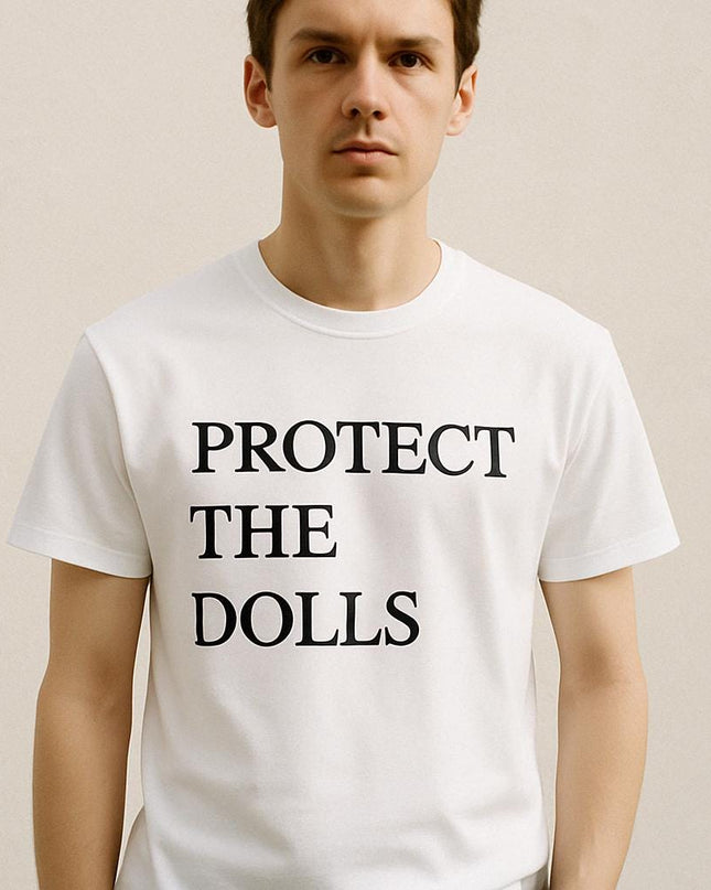 a man wearing a white t - shirt that says protect the dolls