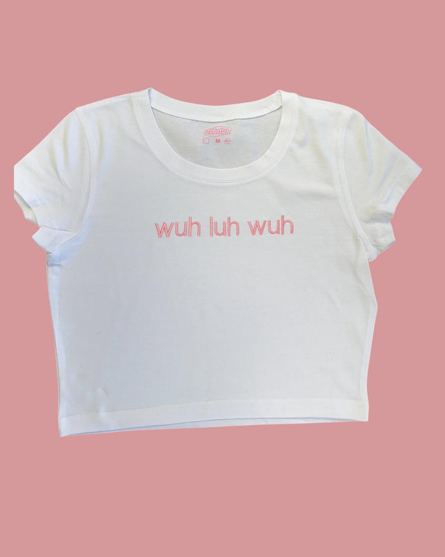 a white crop top with the words wuh luh wuh on it