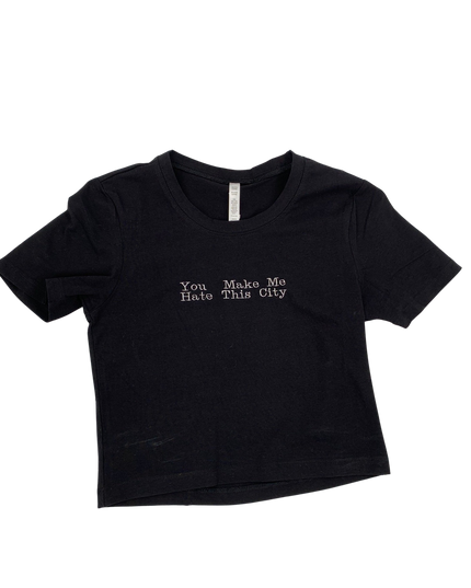 You Made Me Hate This City Embroidered Crop Top