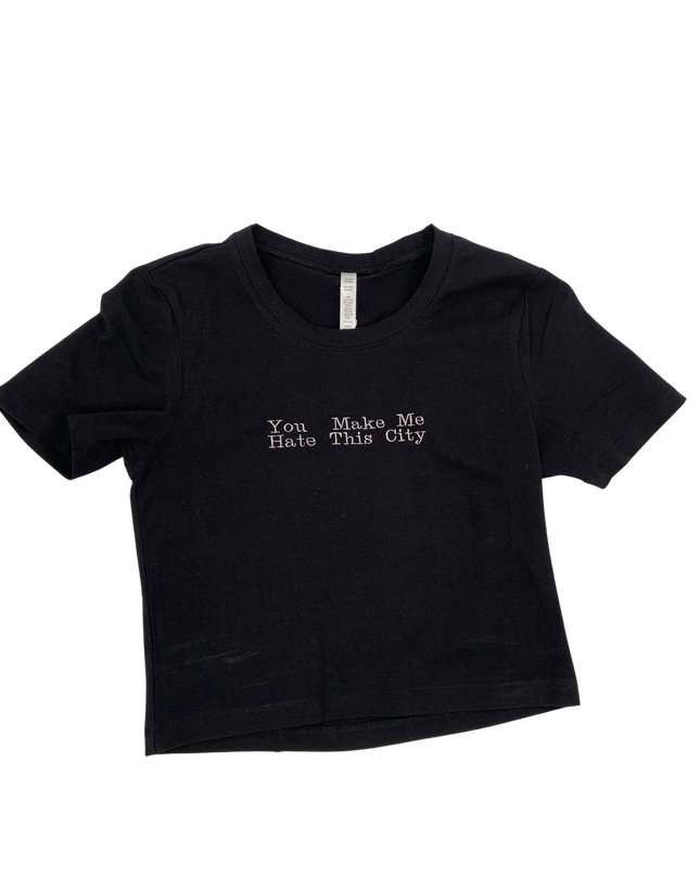 You Made Me Hate This City Embroidered Crop Top