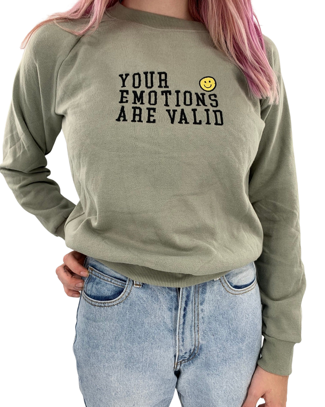 Your Emotions Are Valid Embroidered Crewneck