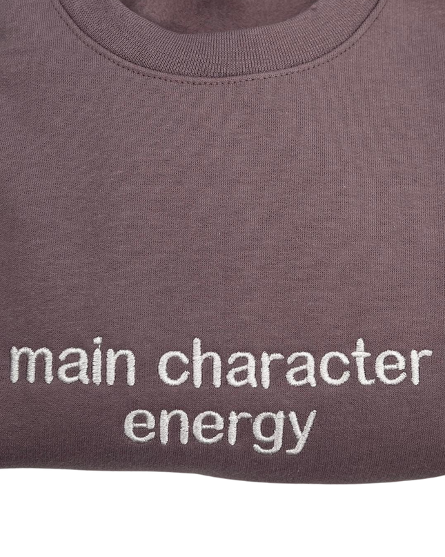 Main Character Energy Emroidered Crewneck Sweatshirt  | Trending Sweatshirt