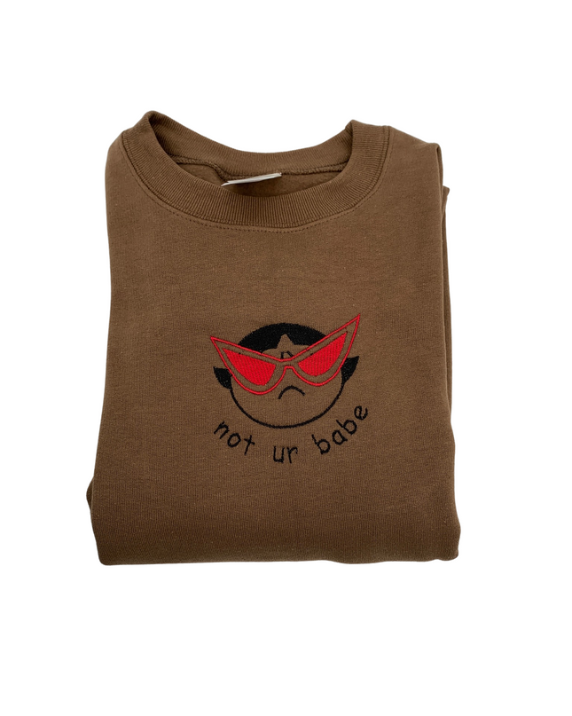 Not Ur Babe Buttercup Crewneck