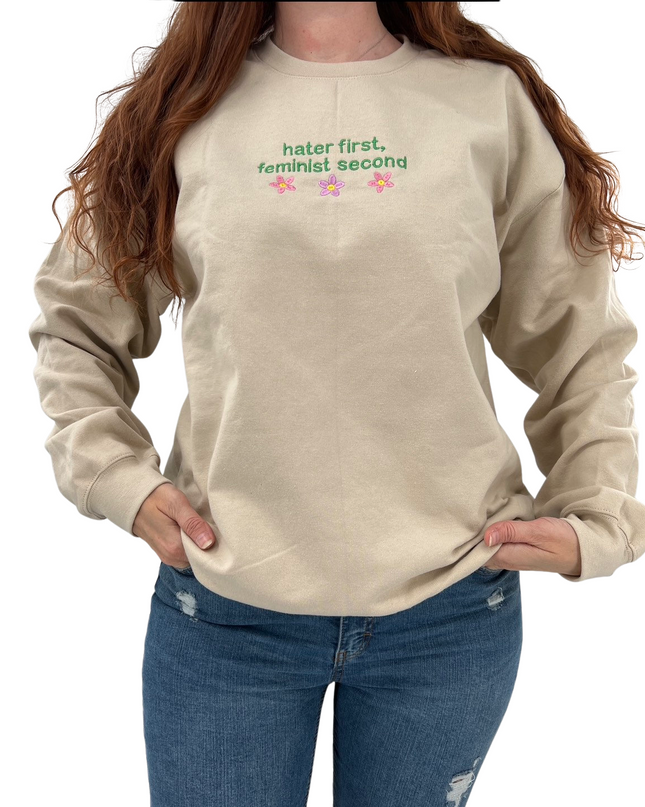 Hater First, Feminist Second Shirt
