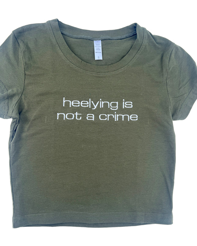 Heelying Is Not a Crime Shirt