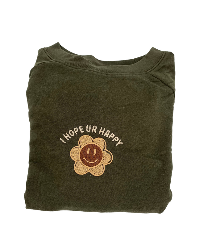 I Hope You're Happy Embroidered Crewneck