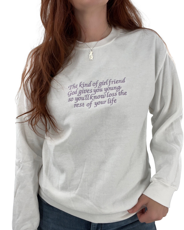 The Kind of Girlfriend God Gives You Young Embroidered Unisex Sweatshirt
