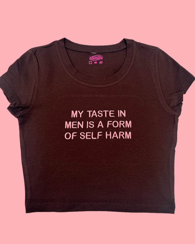 a t - shirt that says, my taste in men is a form of self