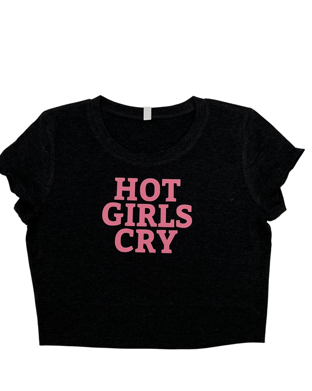 Hot Girls Cry Baby Tee