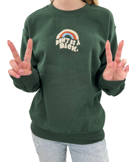 Don't Be a Dick y2K Embroidered Crewneck Sweatshirt