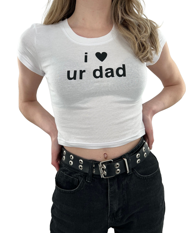 I Love Your Dad Baby Tee