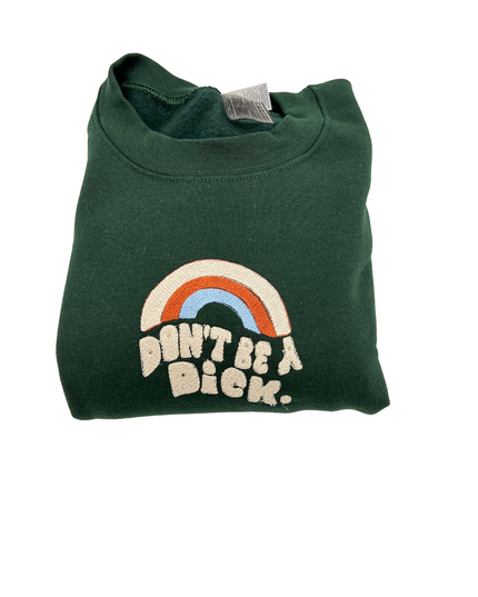 Don't Be a Dick y2K Embroidered Crewneck Sweatshirt