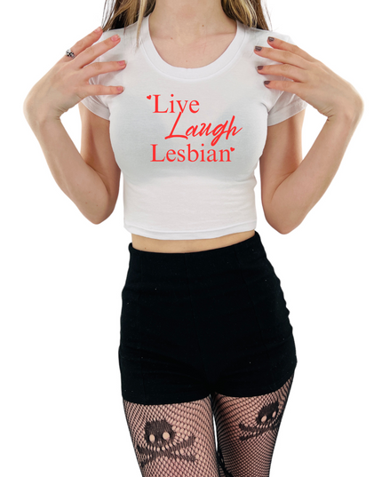 Live Laugh Lesbian Baby Tee