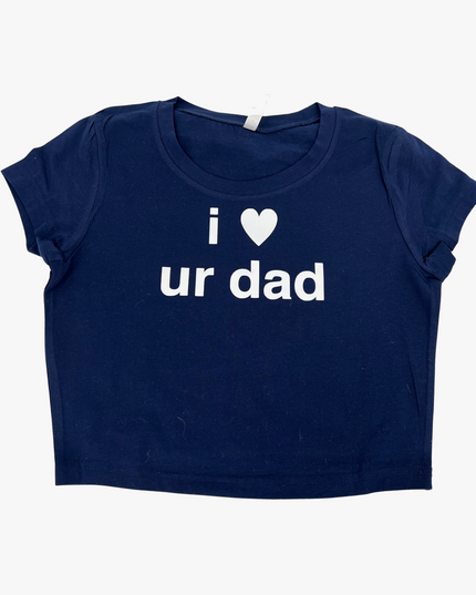 I Love Your Dad Baby Tee