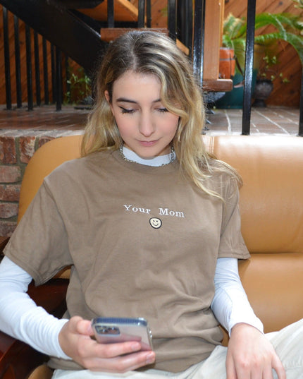 Your Mom Smiley Embroidered Unisex Tee