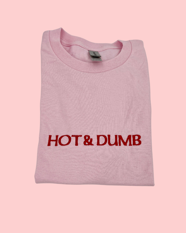 Hot & Dumb Unisex Embroidered Shirt