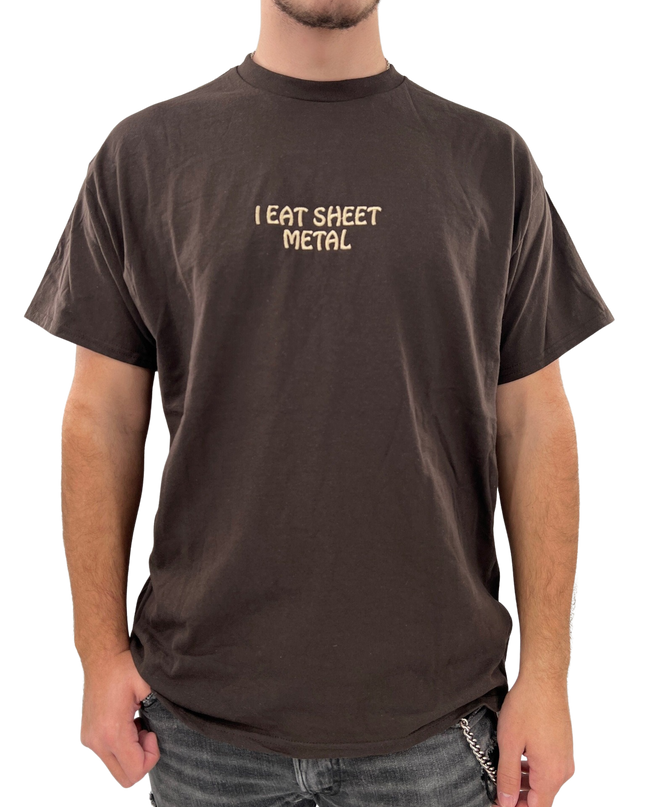 I Eat Sheet Metal Embroidered T-Shirt or Crewneck
