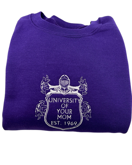 University of Your Mom Embroidered Crest Crewneck