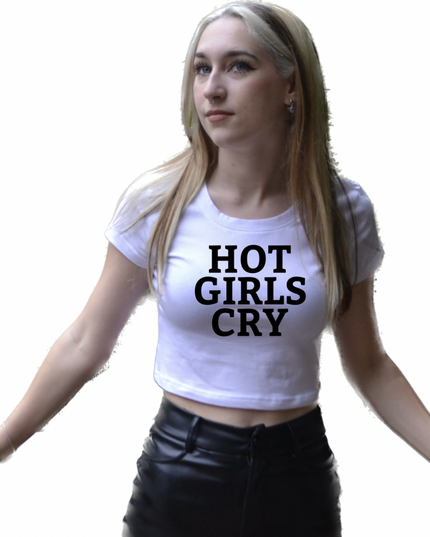Hot Girls Cry Baby Tee