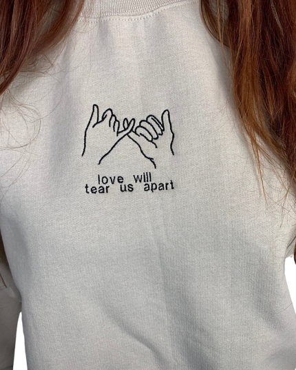 Love Will Tear Us Apart Crewneck