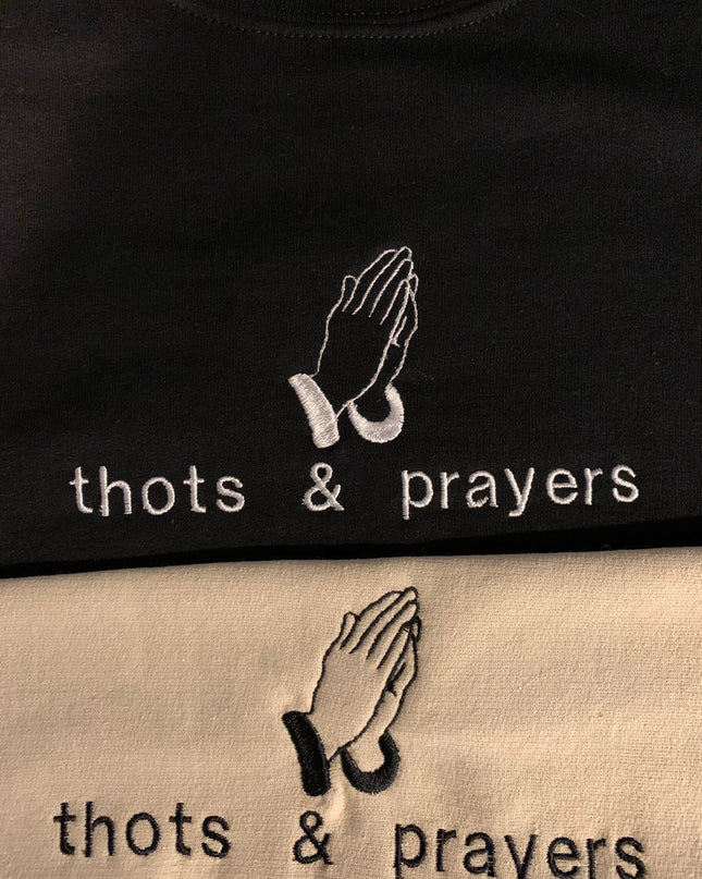 Thots and Prayers Crewneck