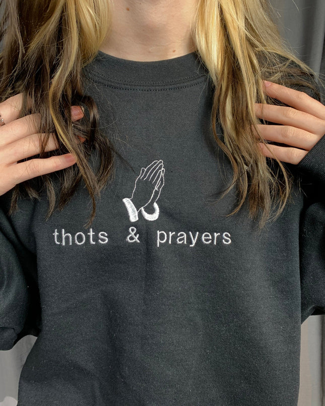 Thots and Prayers Crewneck