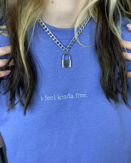 I Feel Kinda Free Tee