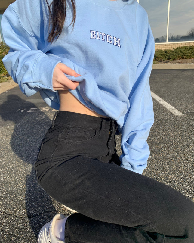 Bitch Crewneck