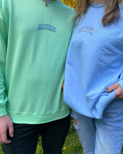 Bitch Crewneck
