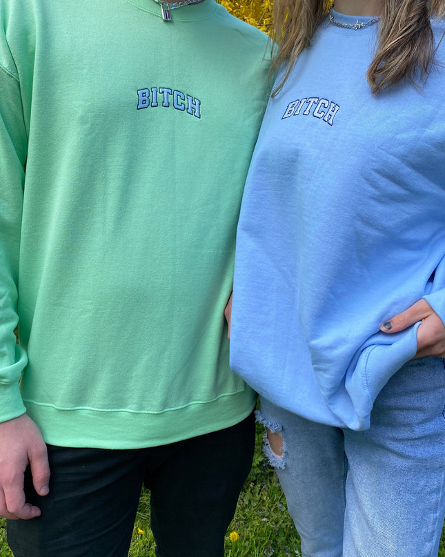 Bitch Crewneck