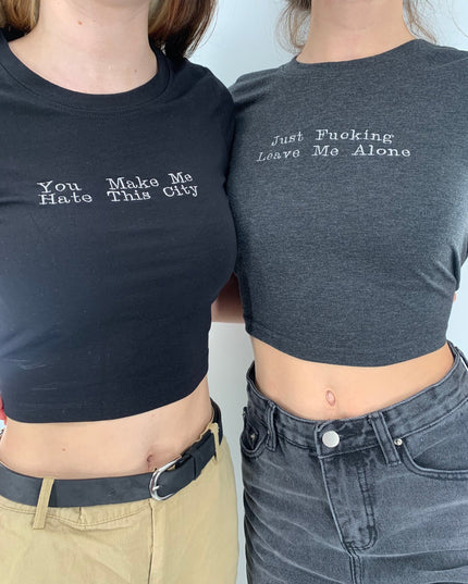 You Made Me Hate This City Embroidered Crop Top