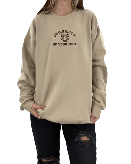University of Your Mom Tiger Unisex Embroidered Crewneck