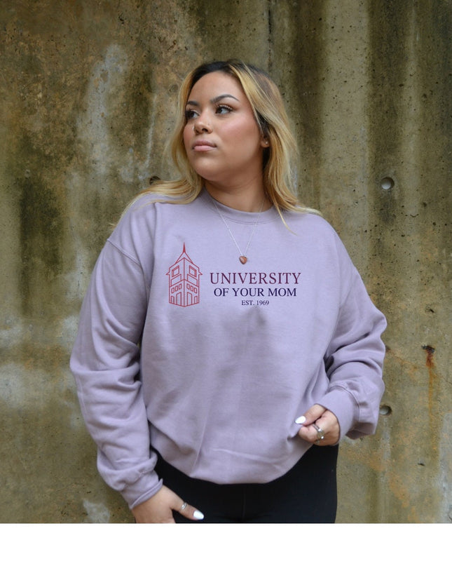 University of Your Mom Embroidered Crewneck or Hoodie