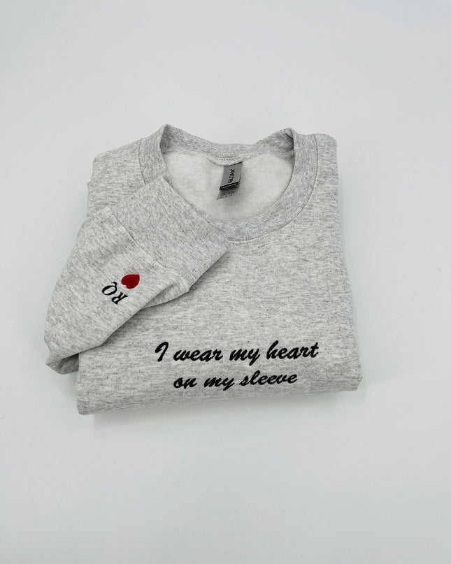 Custom I Wear My Heart On My Sleeve Embroidered Crewneck