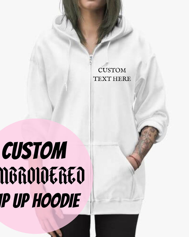 Custom Embroidered Zip Up Hoodie